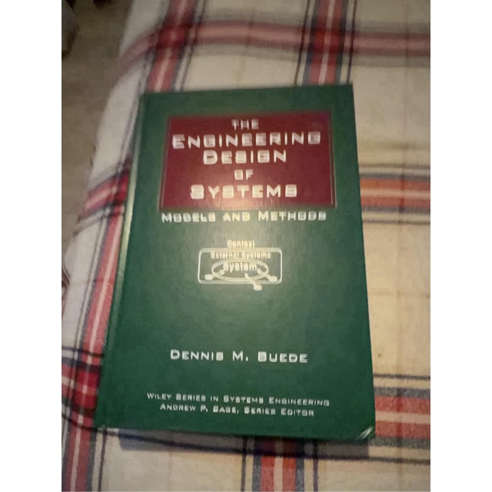 The Engineering Design of Systems : Models and Methods